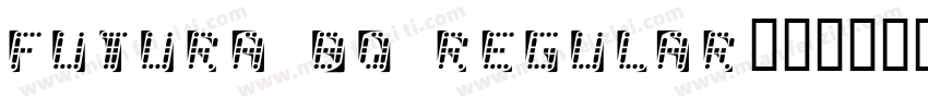 Futura BQ Regular字体转换